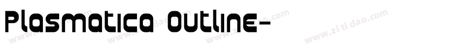 Plasmatica Outline字体转换